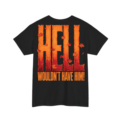Xavleg Hell Wouldn't Have Him limited edition T-Shirt in black, back print